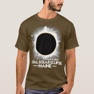 Maine Total Solar Eclipse 2024 April 8 America Tot T-Shirt