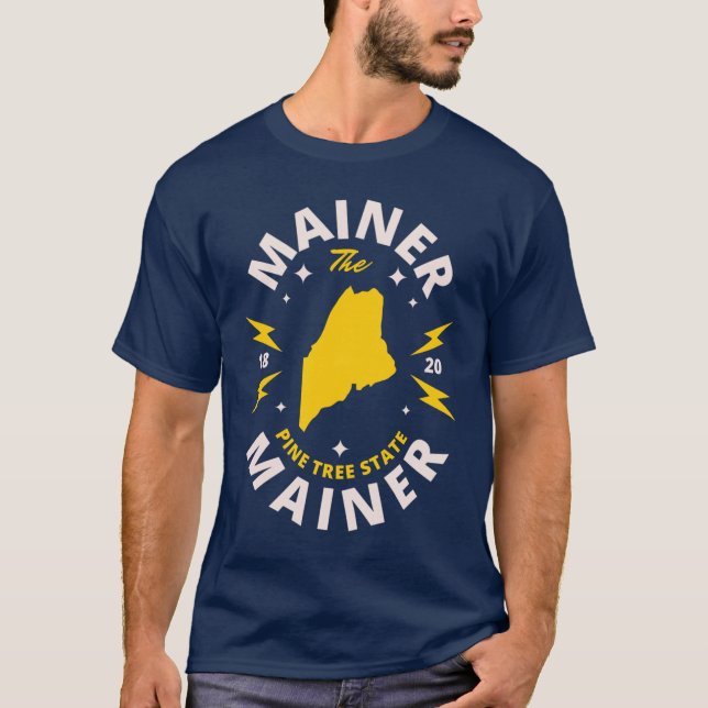Mainer Maine State Map Flag Born in Maine T-Shirt (Front)