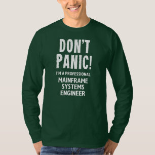 Mainframe Systems Engineer  T-Shirt