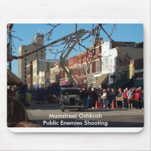 Mainstreet Oshkosh - Public Enemies Shooting Mouse Mat