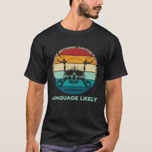 Maintenance mechanic offensive language likely Re T-Shirt