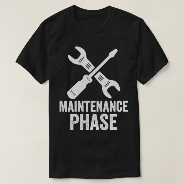 Maintenance Phase Vintage T-Shirt (Design Front)