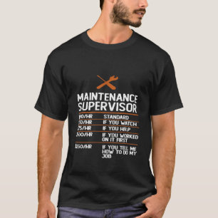 Maintenance Supervisor Hourly Rate T-Shirt