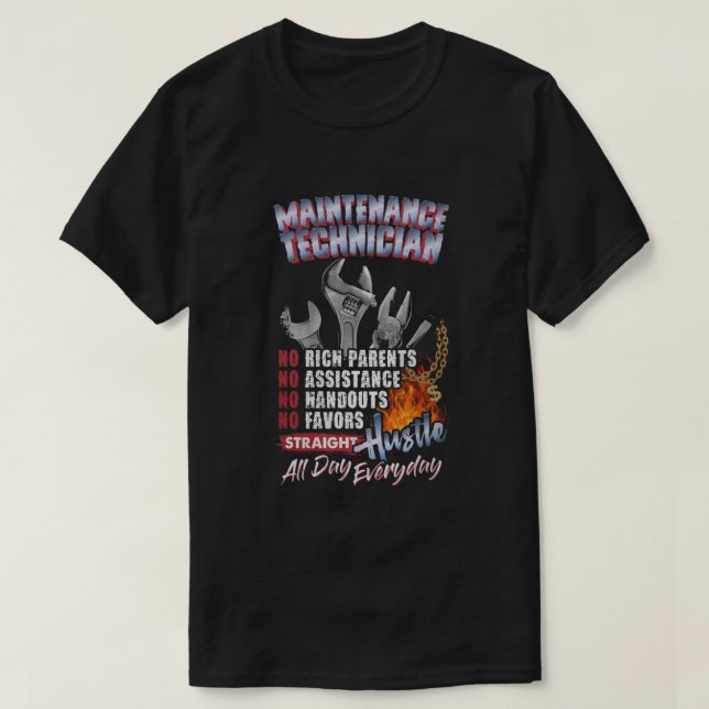 Maintenance Tech Straight Hustle T-Shirt (Design Front)