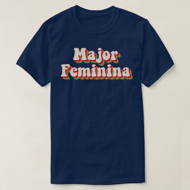 Major Feminina 3 T-Shirt (Design Front)