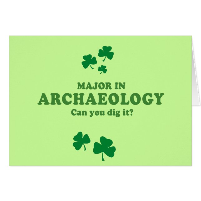 MAJOR IN ARCHAEOLOGY - CAN YOU DIG IT (Front Horizontal)