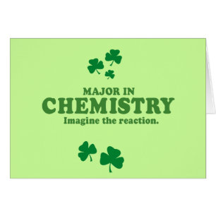 MAJOR IN CHEMISTRY - IMAGINE THE REACTION