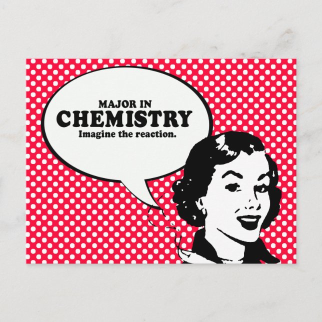 MAJOR IN CHEMISTRY - IMAGINE THE REACTION T-shirt Postcard (Front)