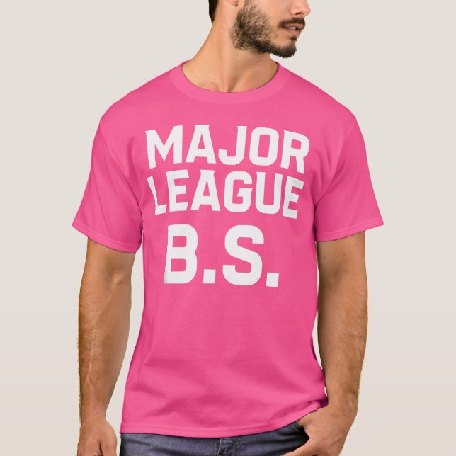 Major League Bs T-Shirt (Front)