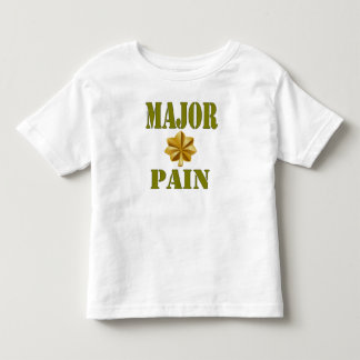 MAJOR PAIN TODDLER T-Shirt