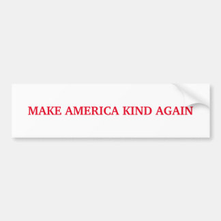 MAKA - Make America Kind Again Bumper Sticker