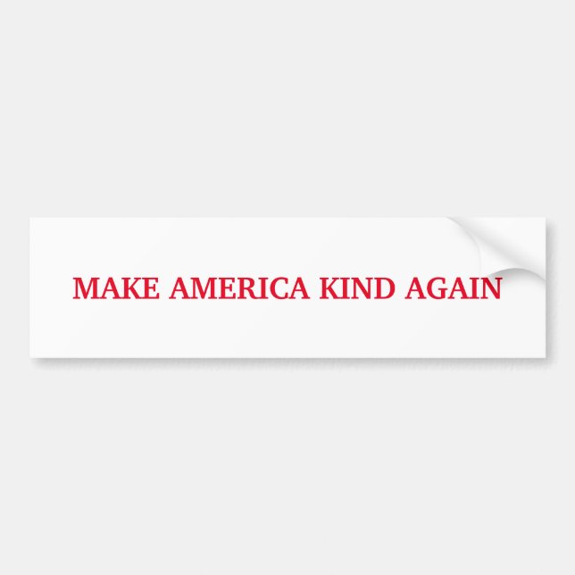 MAKA - Make America Kind Again Bumper Sticker (Front)