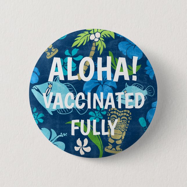 Makapuu Beach Hawaiian Batik Aloha Vaccinated 6 Cm Round Badge (Front)