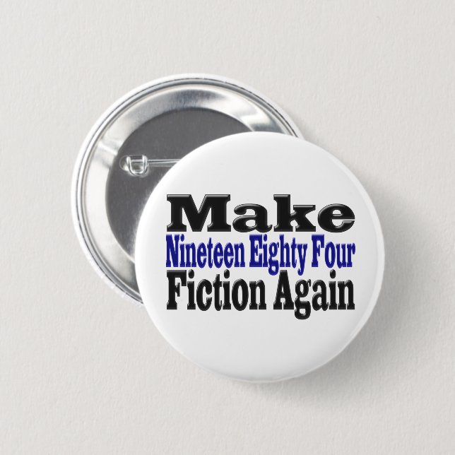 Make 1984 Fiction Again 6 Cm Round Badge (Front & Back)
