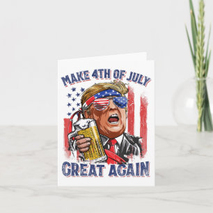 Make 4th Of July Great Again Funny Trump Men Drink Card