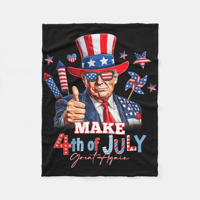 Make 4th Of July Great Again Patriotic Firework Do Fleece Blanket (Front)