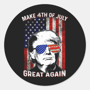 Make 4th Of July Great Again T Shirt Trump T Shirt Classic Round Sticker