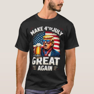 Make 4th Of July Great Again Trump Beer Drinking 1 T-Shirt