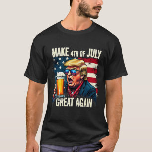 Make 4th Of July Great Again Trump Beer Drinking T-Shirt
