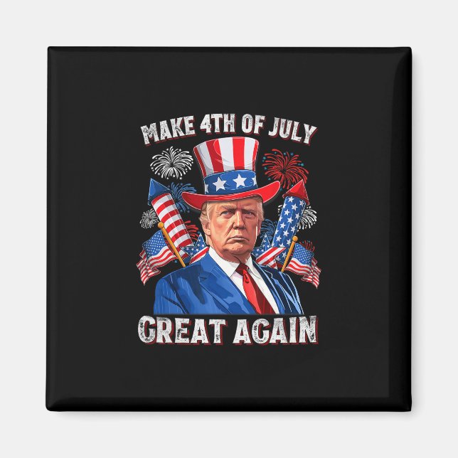 Make 4th Of July Great Again Trump Firework Men Wo Magnet (Front)