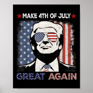 Make 4th Of July Great Again Trump Men Women 2 Sid Poster