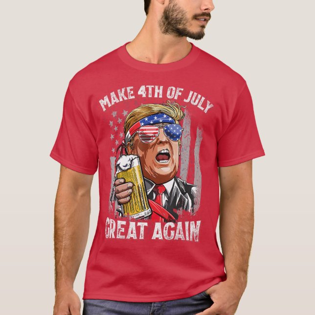 Make 4th of July Great Again  Trump Men Women T-Shirt (Front)