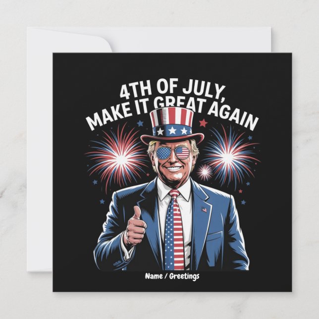 Make 4th Of July Great Again Trump Patriotic  Invitation (Front)