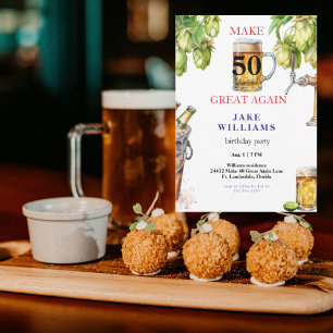 Make 50 Great Again Beer Birthday Party Invitation