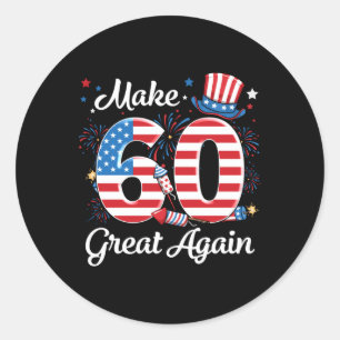 Make 60 Great Again 60th Birthday American Flag In Classic Round Sticker