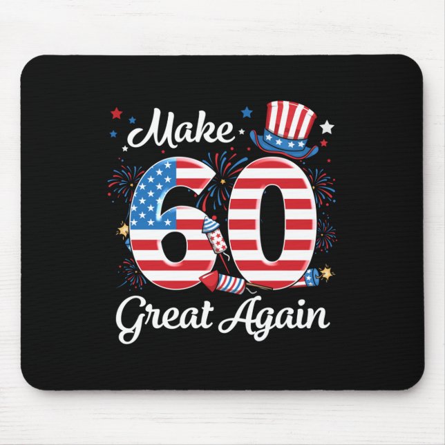 Make 60 Great Again 60th Birthday American Flag In Mouse Mat (Front)