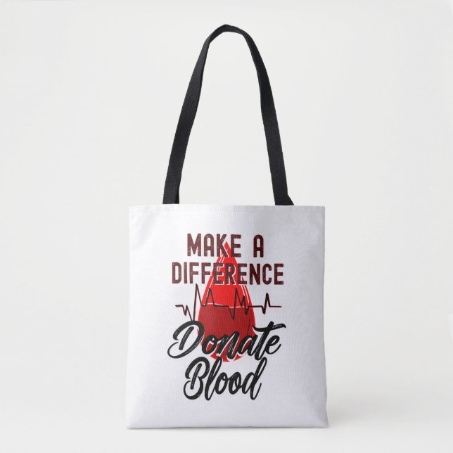 Make a Difference, Donate Blood, Save a Life Tote Bag (Front)