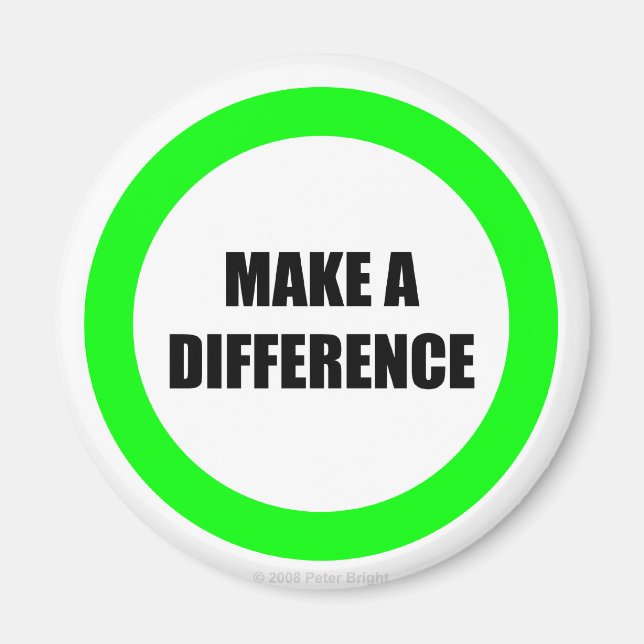 Make A Difference - Magnet (Front)