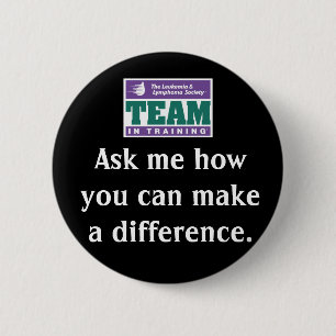 Make A Difference Team in Training 6 Cm Round Badge