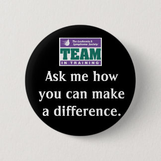 Make A Difference Team in Training 6 Cm Round Badge