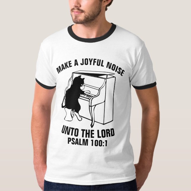 MAKE A JOYFUL NOISE CHRISTIAN T-Shirts (Front)