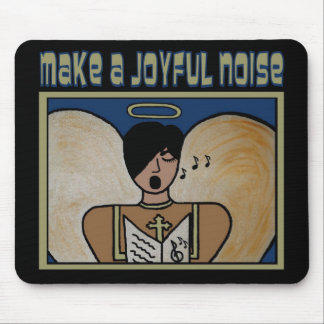 MAKE A JOYFUL NOISE MOUSE MAT
