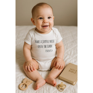 "Make a Joyful Noise" Psalm 98:4 Baby Bodysuit