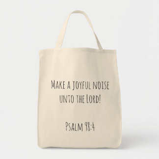 Make a Joyful Noise Psalm 98 Christian Tote Bag