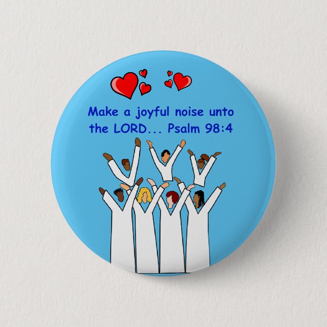 Make A Joyful Noise Unto The Lord Christian Button (Front)