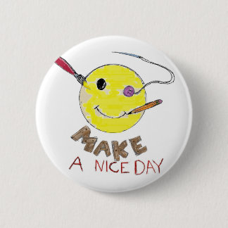 Make a Nice Day 6 Cm Round Badge