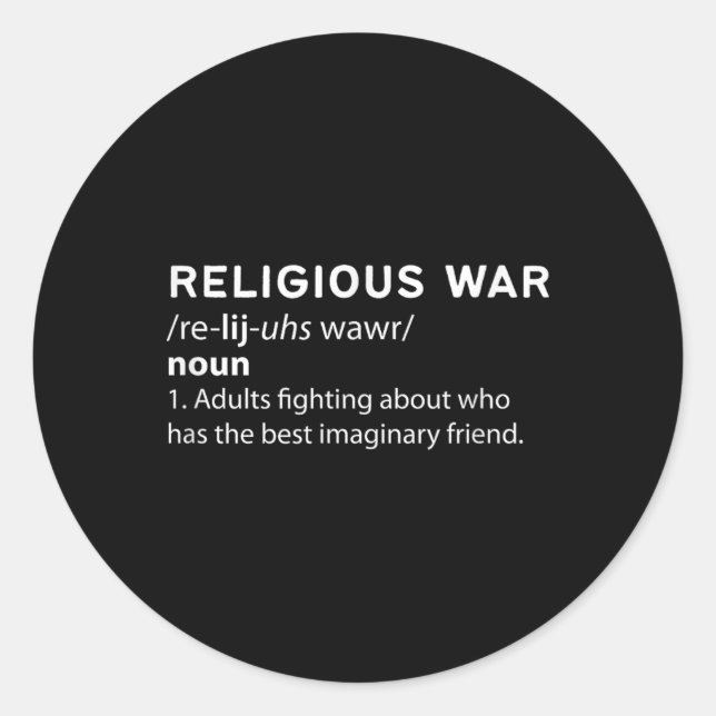 Make A Statement Belief Battles - Religious War  Classic Round Sticker (Front)