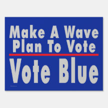 'Make A Wave' Double-sided Yard Sign