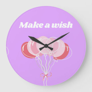 MAKE A WISH LARGE CLOCK