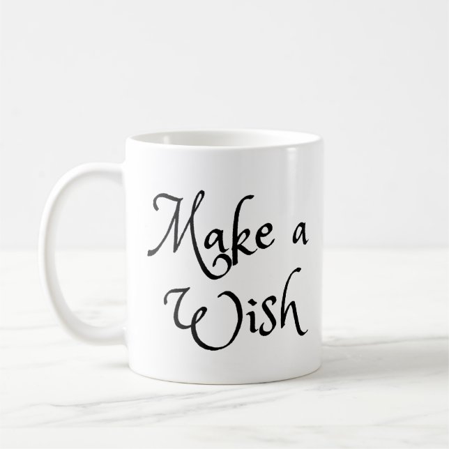 "Make a Wish" Phrase Coffee Mug (Left)