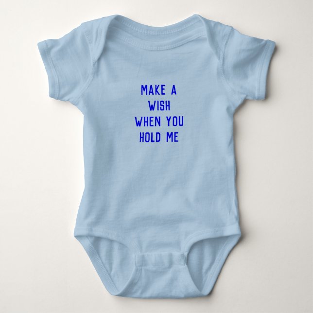make a wishwhenyou hold me baby bodysuit (Front)
