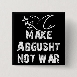 Make Abgusht Not War 15 Cm Square Badge