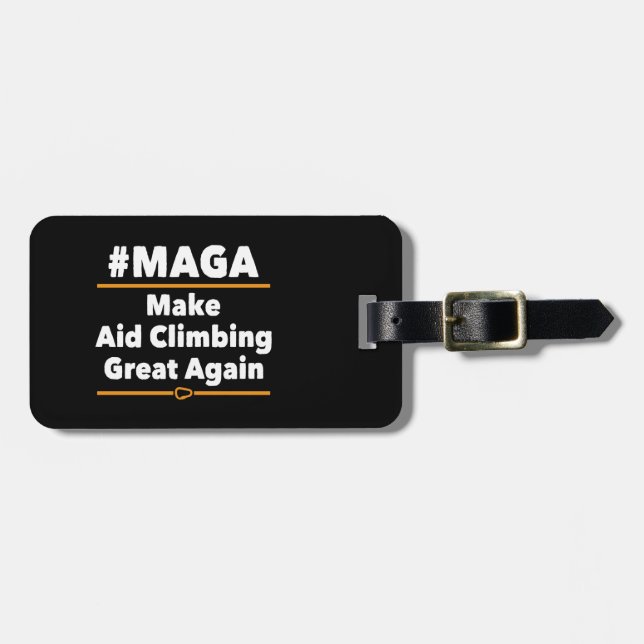 Make Aid Climbing Great Again Luggage Tag (Front Horizontal)