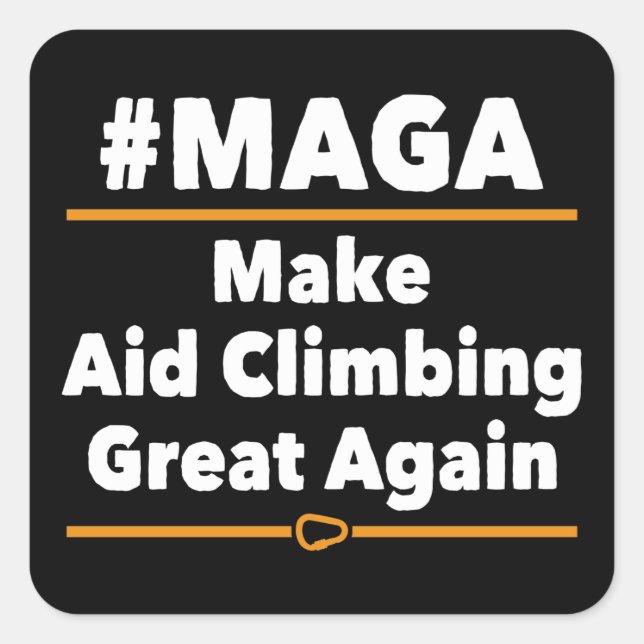 Make Aid Climbing Great Again Square Sticker (Front)