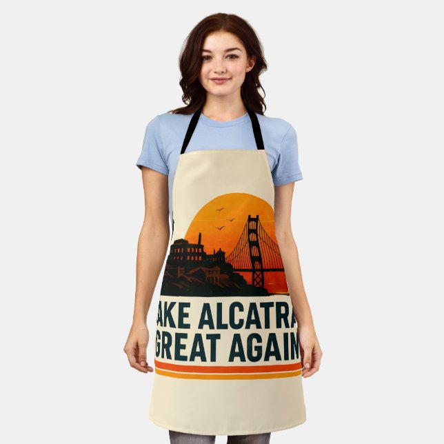 Make Alcatraz Great Again Funny Apron (Worn)