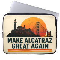 Make Alcatraz Great Again Funny
